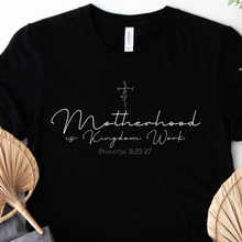 Load image into Gallery viewer, Black Bella Canvas T Shirt With Motherhood Is Kingdom Work 