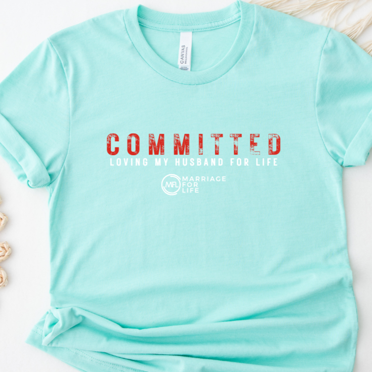 Committed Loving My Husband For Life T Shirt