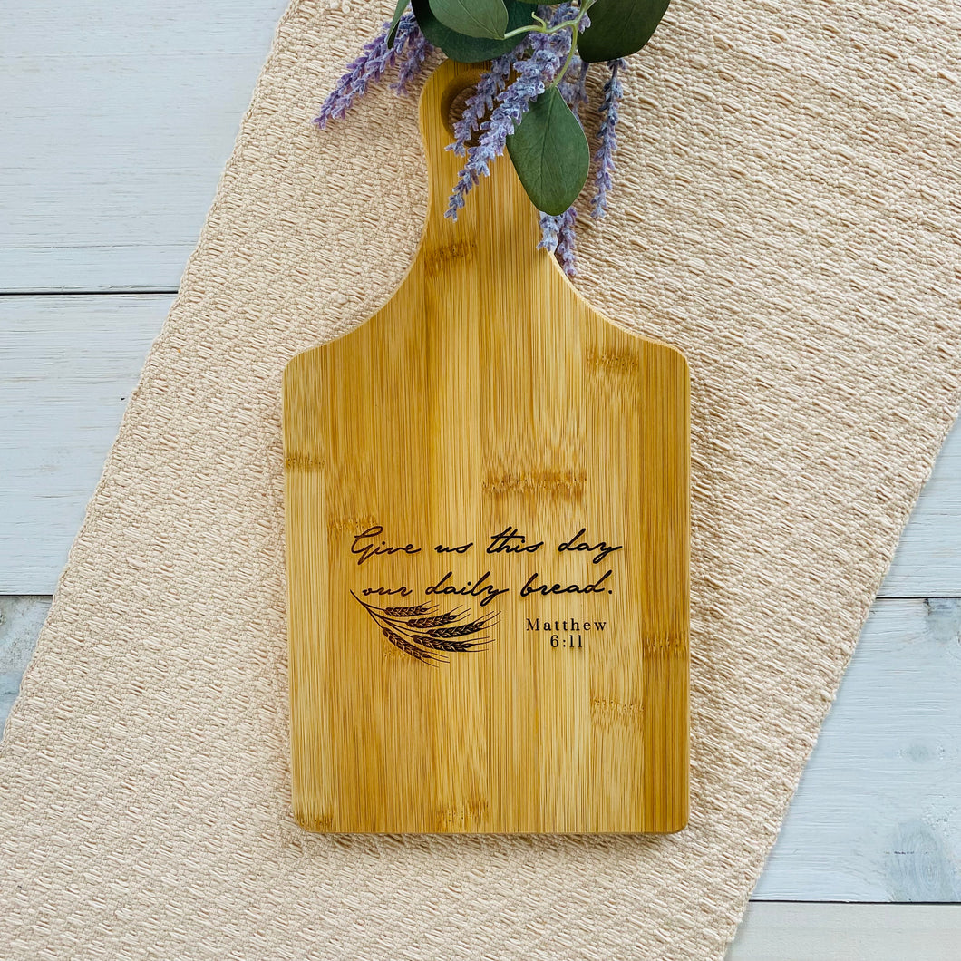 Give Us This Day Our Daily Bread Bamboo Cutting Board