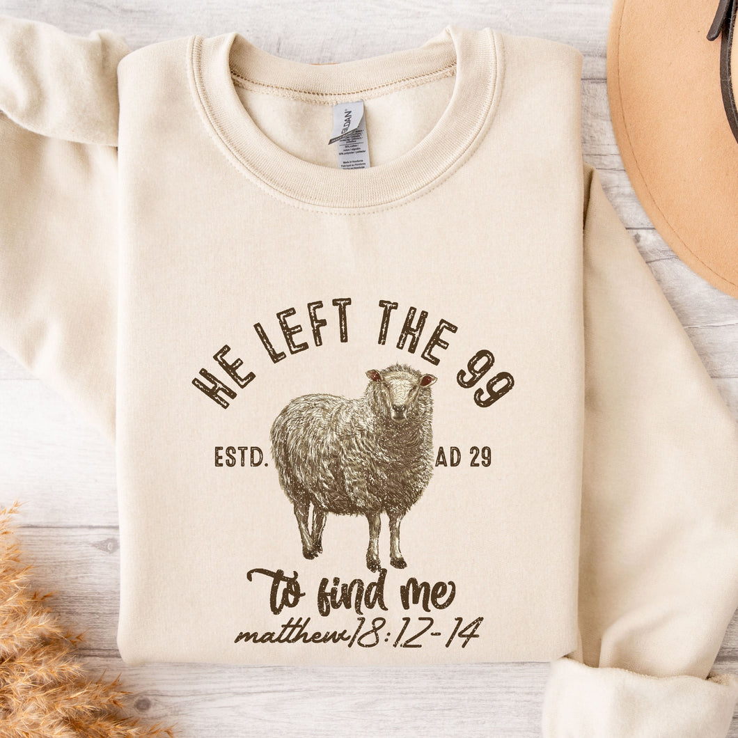 He Left the 99 To Find Me Cream Colored Crew Neck Sweatshirt