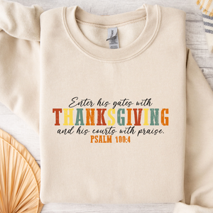 Enter His Gates With Thanksgiving Cream Colored Crew Neck Sweatshirt