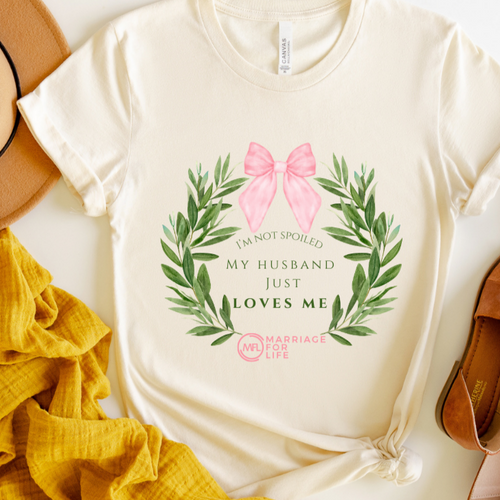 I'M Not Spoiled My Husband Just Loves Me Cream T Shirt