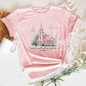 It Is Well With My Soul Pink Christian T Shirt With Image Of Church