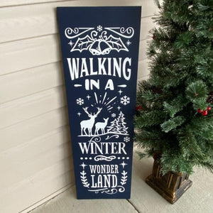 Walking In A Wonter Wonderland Porch Sign Dark Blue With White Lettering